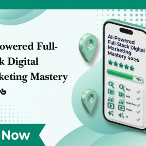 AI-Powered Full-Stack Digital Marketing Mastery ২০২৬
