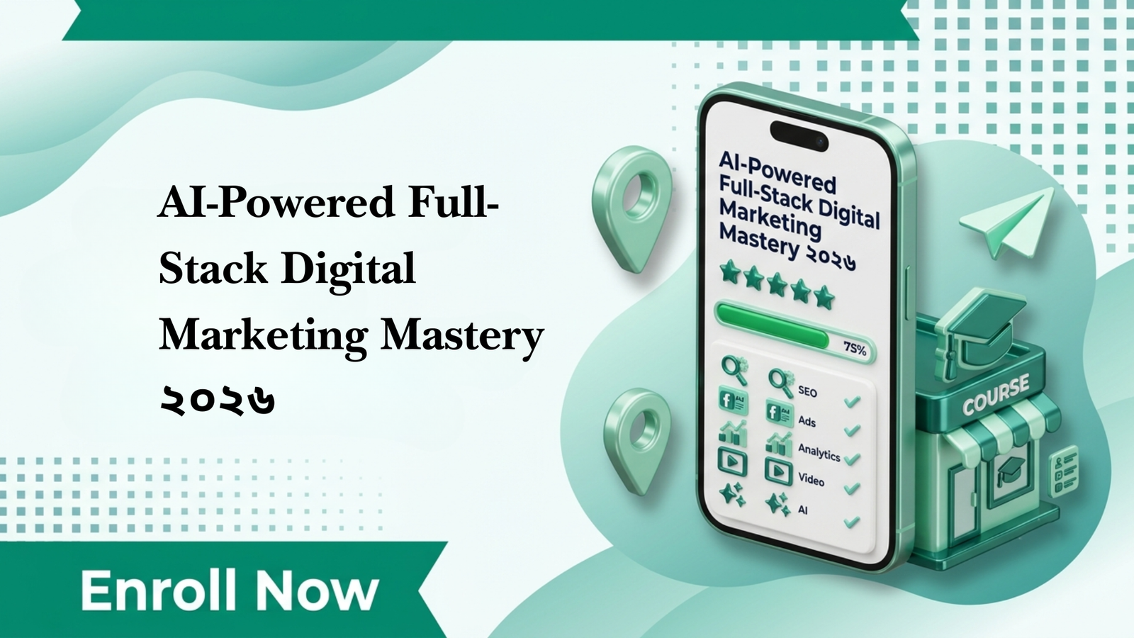 AI-Powered Full-Stack Digital Marketing Mastery ২০২৬